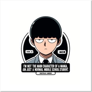 Mob's determined "I'm not the main character of a manga or anything. I'm just a normal middle school student." Posters and Art